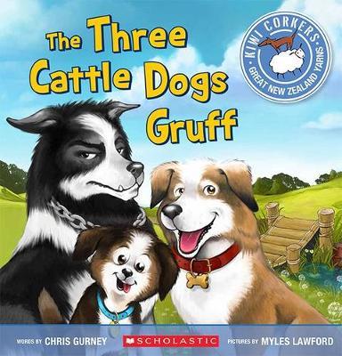 Cover of The Three Cattle Dogs Gruff